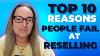 Top 10 Reasons You LL Fail As A Reseller What Not To Do